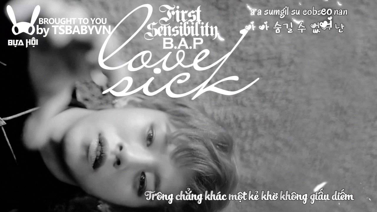 [Bựa Hội][Vietsub + Kara] B.A.P - Love Sick (FMV) - YouTube