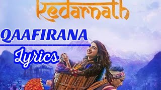 Qaafiraana full song lyrics / Arjit singh / Kedarnath / Skill Tracks