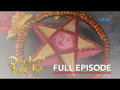 Daig Kayo Ng Lola Ko: Carol Parol (Full Episode 1)