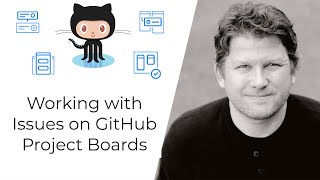 Working with Issues on GitHub Project Boards