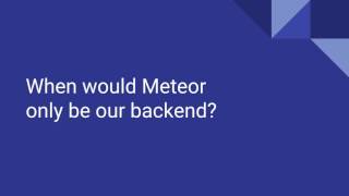 Meteor as a Backend for Your Apps