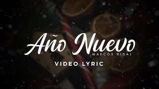 Marcos Vidal - Año Nuevo (Video Lyric)