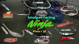 KNALPOT RACING NINJA 150 RR R SS Part 2