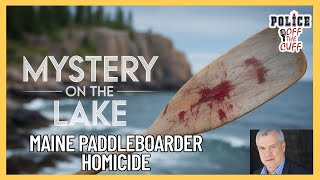 "Found Dead? The Chilling Case of the Missing Maine Paddleboarder"
