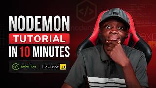 Nodemon Tutorial in 10 Minutes | Node JS PRO 2026 MUST WATCH