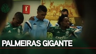 Preleção final da Copa do Brasil - O Palmeiras é gigante!