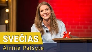 „Galėčiau peršokti Mačiulį ir Seibutį“ - Airinė Palšytė | Laikykitės ten pokalbiai