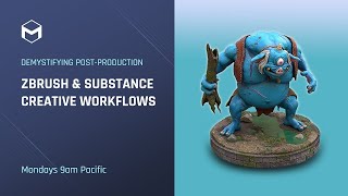 Demystifying Post Production - ZBrush \u0026 Substance - Week 4