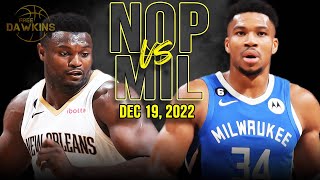 New Orleans Pelicans vs Milwaukee Bucks Full Game Highlights | December 19, 2022 | FreeDawkins