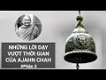 Những Lời Dạy Vượt Thời Gian Của Ajahn Chah (Phần 3/5)