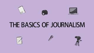 Journalism Classes For Young Journalists | The basics of Journalism