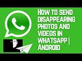 How to send disappearing photos and videos on Whatsapp | Whatsapp view once feature | Android