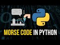 Morse Code in Python