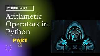 Part 2#Arithmetic Operators in python | Python for beginners | Easy way python | 2021