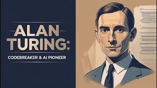 Alan Turing: The Father of Computer Science and AI – His Life, Legacy, and Lasting Impact