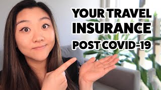 What You Need To Know About Travel Insurance Post-COVID-19