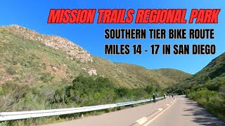 Mission Trails Regional Park San Diego - Southern Tier Bike Route Miles 14 - 17