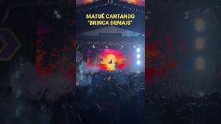SHOW do MATUÊ CANTANDO "BRINCA DEMAIS" 08/04 #30praum #matuê #viral #wiu #teto #333
