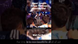 Messi Speech Before The Copa America Final #shorts #messi #fifaworldcup