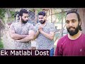 Ek Matlabi Dost | Fake Friendship Story