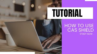 How to use the CAS Shield - Step by Step Tutorial