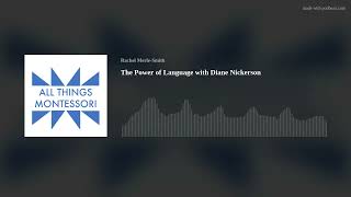 The Power of Language with Diane Nickerson