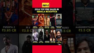 2024 Top Pre Sales in Kerala BoxOffice #mammootty #mohanlal #marco #shorts