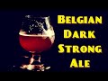 Best of Show Winning Belgian Dark Strong Ale Recipe