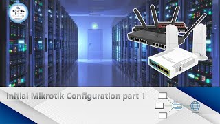 Initial configuration mikrotik router Kru IT ak nuk vat ptol part 1