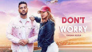 Don't worry |Karan Aujla |Deep Jandu |Punjabi song 2018| by VIP Records|