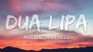 Dua Lipa | Hotter than Hell | full music video