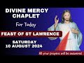 Chaplet of divine mercy for Today Saturday 10 August 2024 ||Daily Divine Mercy Chaplet