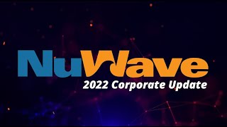 NuWave 2022 Kickoff Video - Corporate Update