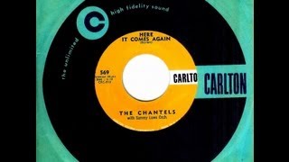 Chantels - HERE IT COMES AGAIN  (1961)