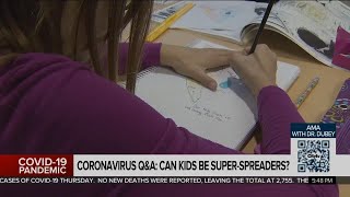 Coronavirus Q&A: can kids be 'super-spreaders'?