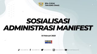 Sosialisasi Administrasi Manifest - Bea Cukai Tanjung Emas