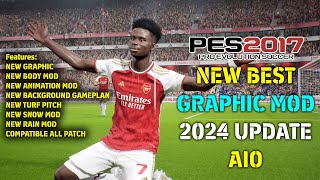 PES 2017 BEST GRAPHIC MOD 2024 UPDATE AIO