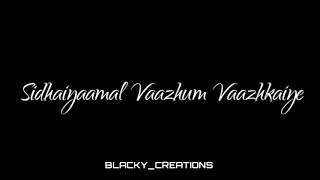 ❣️ENNAI MAATRUM KADHALE SONG💫 | BLACK SCREEN STATUS | TAMIL STATUS | BLACKY CREATION |
