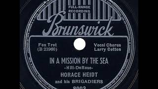 1937 Horace Heidt - In A Mission By The Sea (Larry Cotton, vocal)