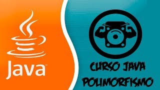 Curso Java #29 - Polimorfismo