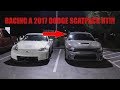 2007 350z NISMO VS 2017 CHARGER R/T SCAT PACK!!