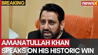 Amanatullah Khan Speaks On His Historic Win | 'we will try to improve next time' | NewsX