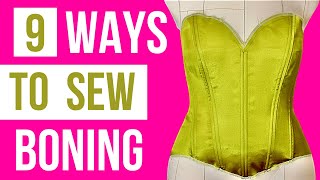 9 WAYS TO SEW IN BONING FOR CORSETS OR BUSTIERS