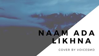Naam Ada Likhna Short Cover | Lyrics | VoiceSMD