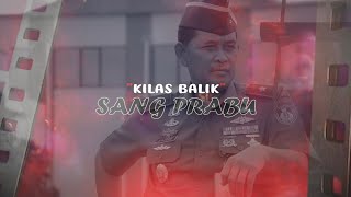 KILAS BALIK SANG PRABU