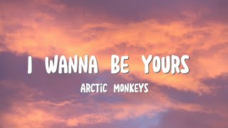 Download Arctic Monkeys - I Wanna Be Yours mp3
