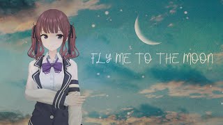 Fly me to the moon feat.夏色花梨