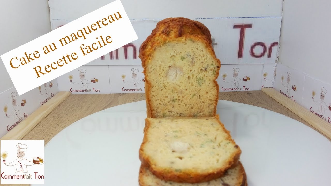 Cake Salé Aux Maquereaux - Recette Cake Poisson - YouTube