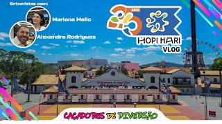 HOPI HARI - 25 anos! Parque a NOITE e entrevista com o PRESIDENTE DO PARQUE! Caçadores de Diversão