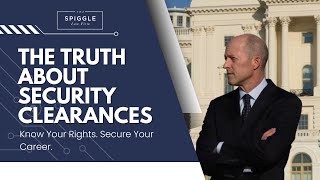 Losing Your Security Clearance? Employment Lawyer Explains How to Fight Back